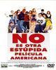 No es otra estupida pelicula americana