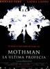 Mothman, la ltima profeca