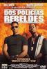 Dos policias rebeldes